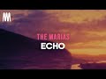 The Marias - Echo (Lyrics)