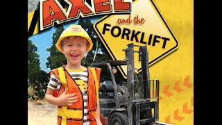 Axel And The Forklift Book Trailer