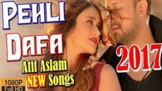 Pehli Dafa Latest Hindi Songs||Atif Aslam & Ileana D'Cruz||