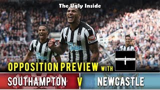 OPPOSITION PREVIEW: Southampton vs Newcastle United with Newcastle Fans TV | The Ugly Inside