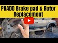 Toyota Prado Brake Pad & Rotor Replacement (Land cruiser)