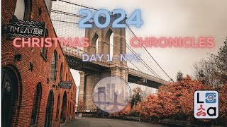 2024 Christmas Chronicles - New York - Chapter 2 Day 1. - New York at Christmas