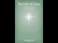 THE GIFT OF GRACE (SATB Choir) - Arranged by Sean Paul