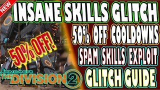 🆕 INSANE 50% COOLDOWN REDUCTION ON SKILLS GLITCH | EXPLOIT | The Division 2 | DO IT BEFORE FIXED