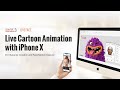 Cartoon Animator + LIVE FACE - iPhone TrueDepth Camera Facial Mocap for Real-time Production