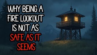 Why Being a Fire Lookout Is Not as Safe as It Seems VOL.6