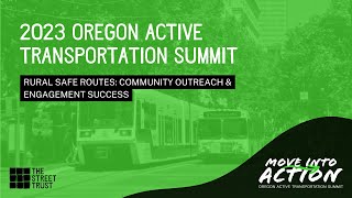 Rural Safe Routes: Community Outreach \u0026 Engagement Success | #ATsummit23