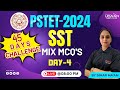 PSTET 2024 | SST | MIX MCQ'S | DAY-4 | BY SIMAR MA'AM