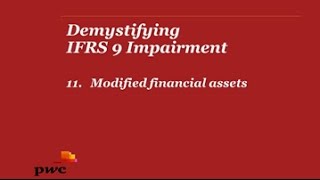 PwC's Demystifying IFRS 9 Impairment - 11. Modified financial assets