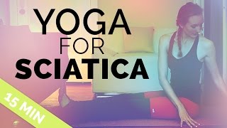 Yoga for Sciatica & Lower Back Pain | 15 min |  Yoga for Severe Sciatica & Sciatica Recovery