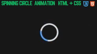 Spinning Circle Loader Animation in HTML CSS CSS Loader Tutorial