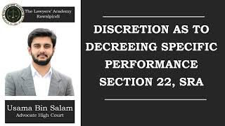 Discretion in Decreeing Specific Performance U/s 22 of Specific Relief Act, 1877.