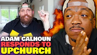 Adam Calhoun calls out Ryan Upchurch to a battle! (Reaction)