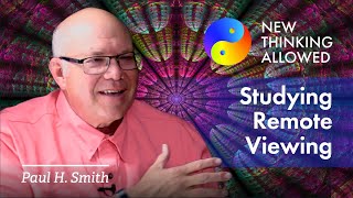 On Being a Remote Viewing Student with Paul H. Smith (4K Reboot)