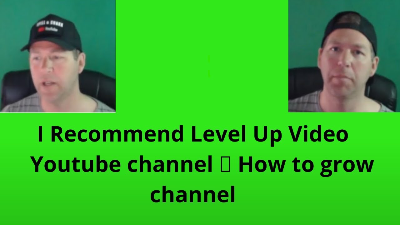 I Recommend Level Up Video Channel рџћ How To Grow Channel Youtube