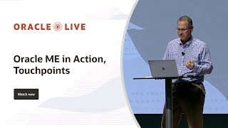 Oracle ME in Action: Touchpoints
