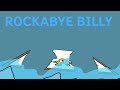 Rockabye Billy animation