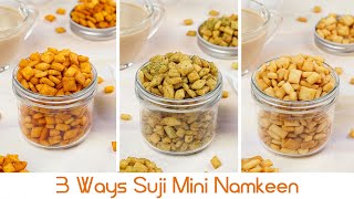 3 Ways Suji Mini Namkeen / 3 तरह के सूजी मिनी नमकीन