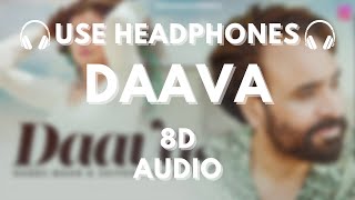 Daava 8D Audio | Babbu Maan | Shipra Goyal | Latest Punjabi Songs | Punjabi Songs 2023
