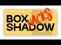 3 Box Shadow Tricks You MUST Know