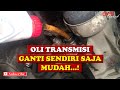 CARA MENGGANTI OLI TRANSMISI AVANZA 2011 DENGAN ALAT SEDERHANA