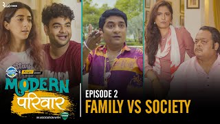 Modern Parivaar | EP 2/3 Family vs Society | Ft. Kritika Avasthi & Alam Khan | Web Series | Alright!