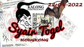 SYAIR HK HARI INI JUMAT 22 APRIL 2022 | FORUM SYAIR HONGKONG | KODE SYAIR HK