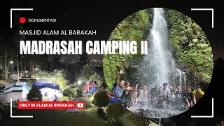 Camping Javanaspa Cidahu | Madrasah Camping II | Masjid Alam Al Barakah