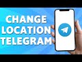 How to Change Location on Telegram (Easy 2024)