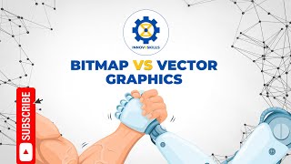 BITMAP VS VECTOR GRAPHICS EXPLAINED: Understanding the Key Differences in File Formats.