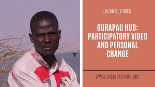 Gurapau: Participatory Video and personal change (2022)