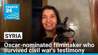 Syrian Oscar-nominated filmmaker who survived civil war, Waad al-Kateab, speaks to FRANCE 24