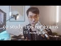 50 study tips for exams (in 15 minutes)