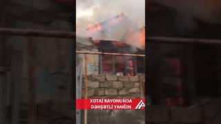 Xətai rayonu Mirzə Davud küçəsində fərdi yaşayış evlərində yanğın başlayıb