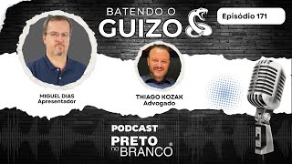 Podcast Preto no Branco | Thiago Kozak no Batendo o Guizo #171