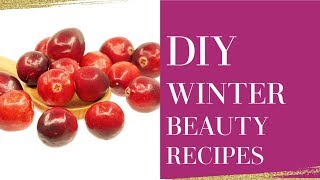 DIY WINTER BEAUTY RECIPES - Cranberry Face Mask, Body Scrub, Hair Mask|TGM