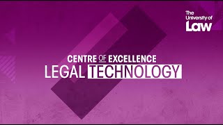 Centres of Excellence - Legal Technology | The University of Law