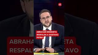 La respuesta de Gustavo Petro a Trump fue digna y valiente: Abraham Mendieta