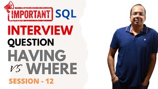 Important SQL INTERVIEW question | Difference between where and having in mysql