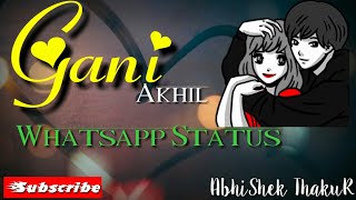 Gani - akhil || Romantic Punjabi Song || Latest Punjabi song Whatsapp status