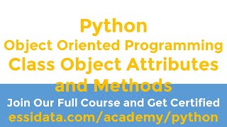 Object Oriented Programming OOP Class Object Attributes and Methods Python Tutorial and How To