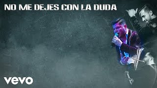 Banda Carnaval - No Me Dejes Con La Duda (Lyric Video)