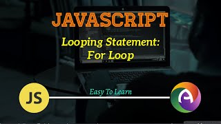 PHP Module 2 JavaScript Part 7 Looping Statement in JavaScript: For Loop