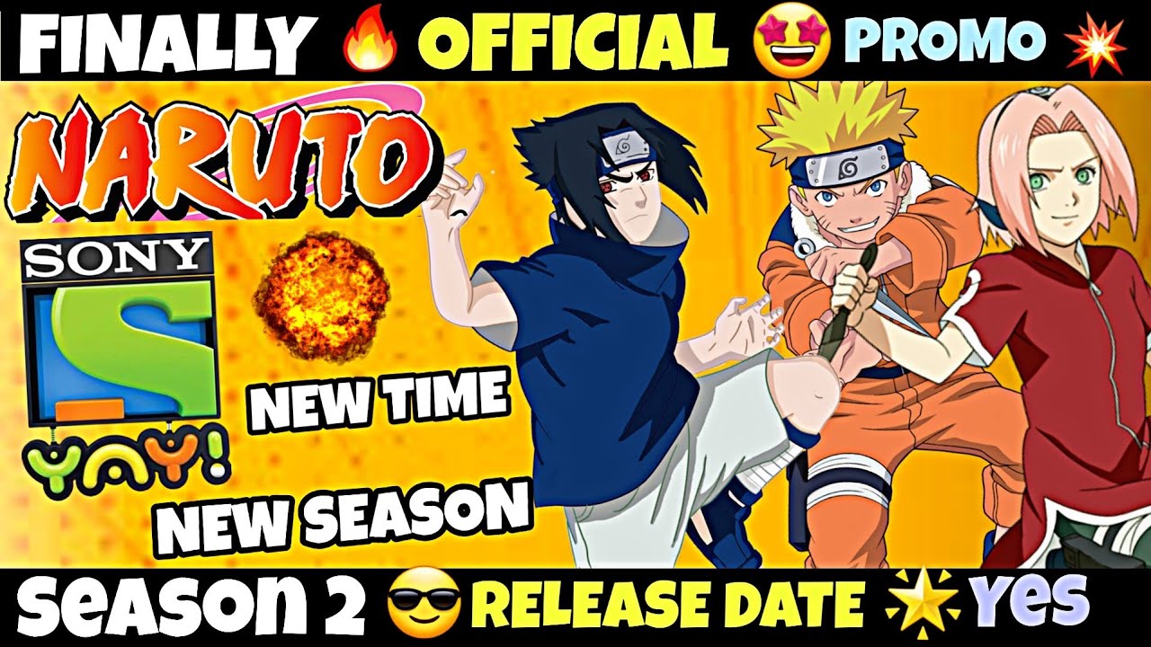 Naruto Season 2, 3 & 4 Official Promo SONY YAY!!New Time!New Episodes ...