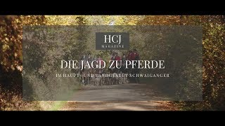 Die Jagd zu Pferde - Traditionelle Herbstjagd des Haupt- und Landgestüts Schwaiganger