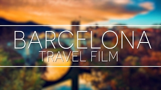 Not a normal travel film... // Barcelona Cinematic (Sony A7sii \u0026 DJI Mavic)