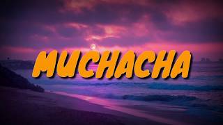 MUCHACHA, GENTE DE ZONA FT BECKY G(letra/Lyrics)