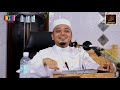 Ustaz Wadi Annuar - Rupa Paras RASULULLAH S.A.W.