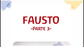 Sesión 108: Estudio del FAUSTO P3 - Goethe