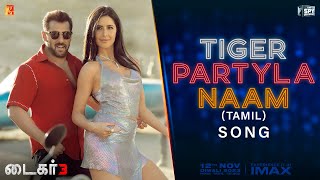 Tiger Partyla Naam Song | Tiger 3 | Salman Khan, Katrina Kaif | Pritam | Benny Dayal, Anusha, Madhan